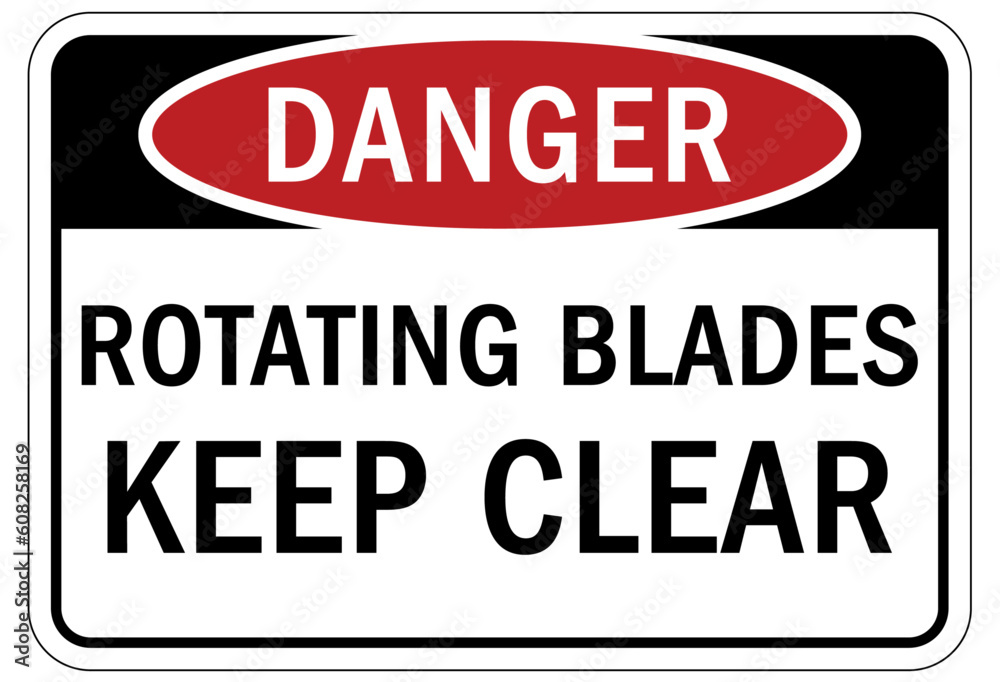 Rotating blade hazard sign and labels keep clear