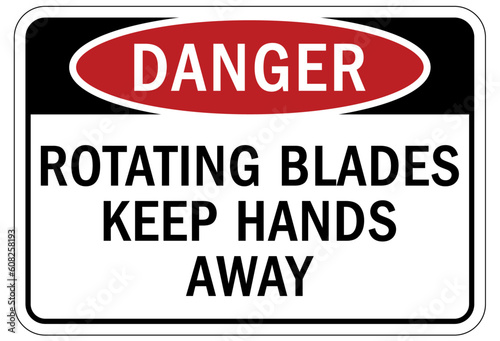 Rotating blade hazard sign and labels keep hand away