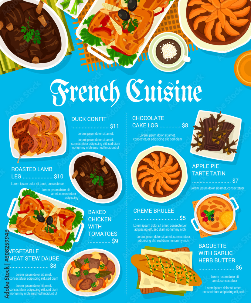 French cuisine meals menu template. Pie Tarte Tatin, duck confit and chocolate cake log, creme brulee, stew Daube and roasted lamb leg, baked chicken with tomatoes, baguette with garlic herb butter