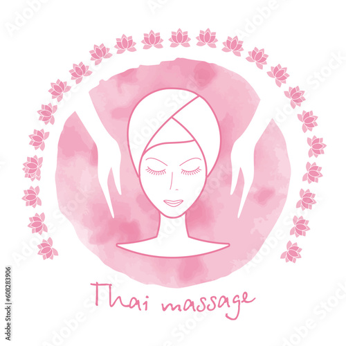Logo thai massage in pink. Face massage of a beautiful girl. Face of a beautiful girl and hands.  Concept  Thai massage on watercolor background for your design. EPS10.