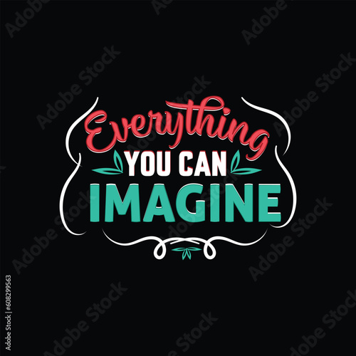 Motivation typography quotes t-shirt. Inspiration slogan for print and poster design. Tee design, mug print. Vector