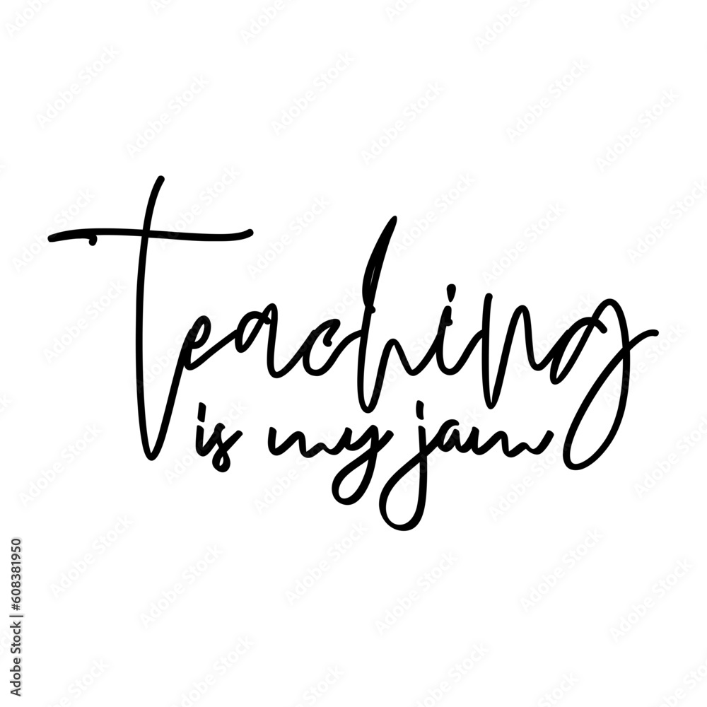 Teaching is My Jam