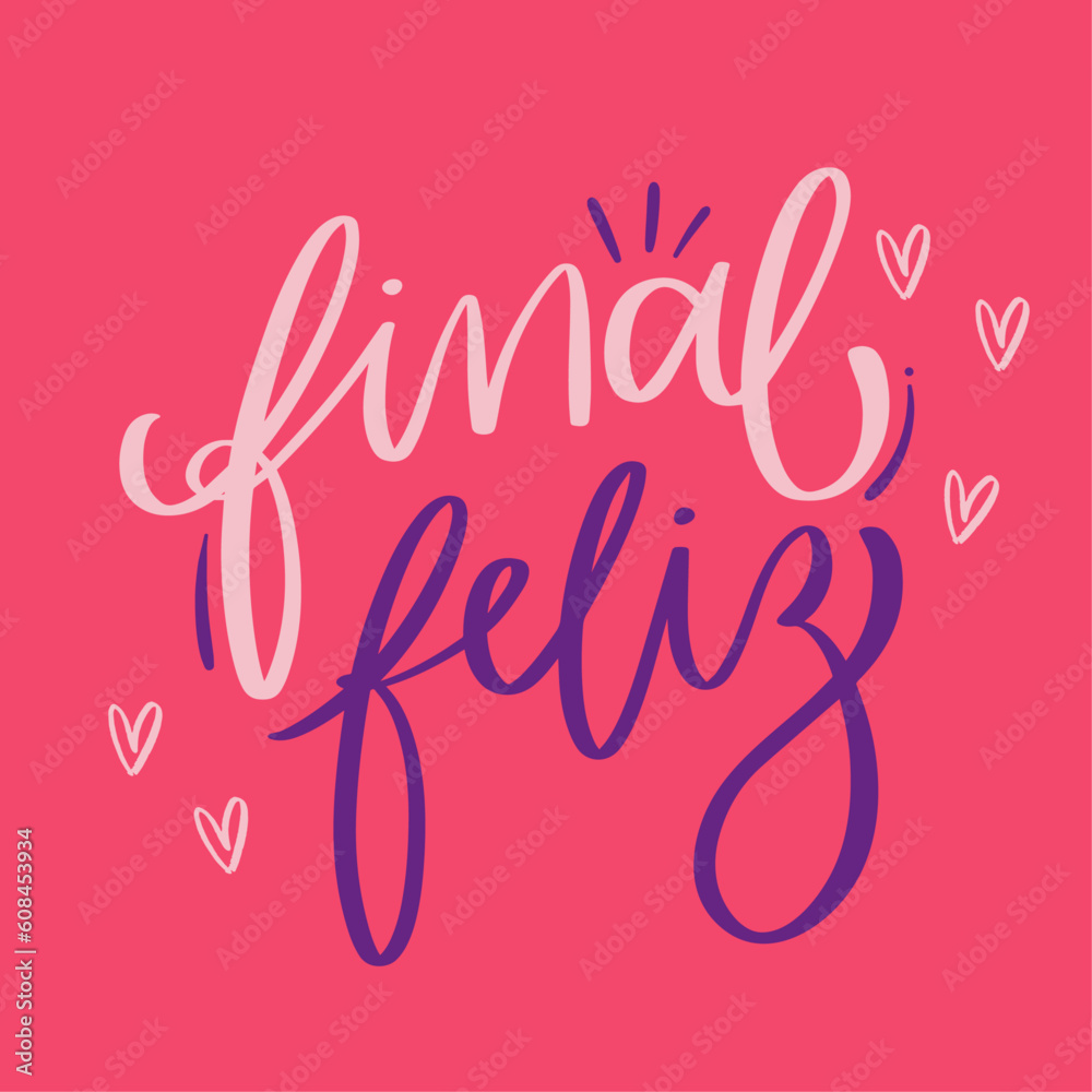 final feliz. Happy end in brazilian portuguese. Modern hand Lettering. vector. final feliz. Happy end in brazilian portuguese. Modern hand Lettering. vector.