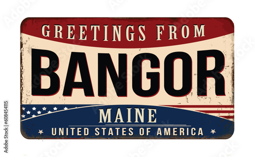 Greetings from Bangor vintage rusty metal sign
