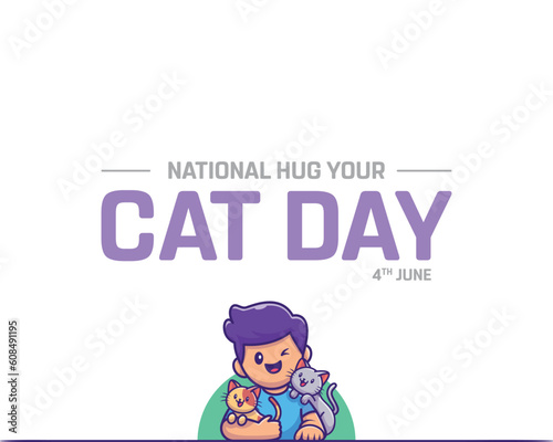 National Hug Your Cat Day  National Hug Your Cat  Hug Your Cat  Character  United States Day  4th June  Concept  Editable  Typographic Design  typography  Vector  Eps  Icon