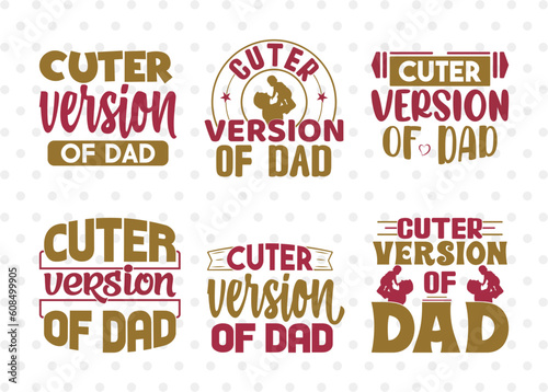 Cuter Version Of Dad SVG Bundle  Newborn Svg  Little Boss Svg  Cute Baby Svg  Baby Quotes  ETC T00157