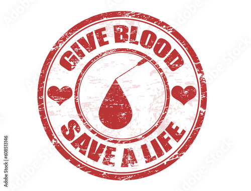 Red grunge stamp with blood drop and the text give blood save a live written inside the stamp