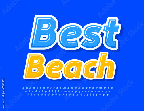 Vector modern Banner Best Beach. Bright Blue Font. Artistic Alphabet Letters and Numbers set. 