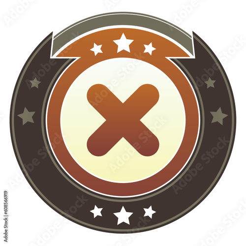 X, close, or delete icon on round red and brown imperial vector button with star accents