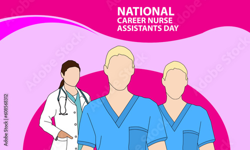 2 female nurses and a doctor working against a pink background commemorating NATIONAL CAREER NURSE ASSISTANTS DAY
