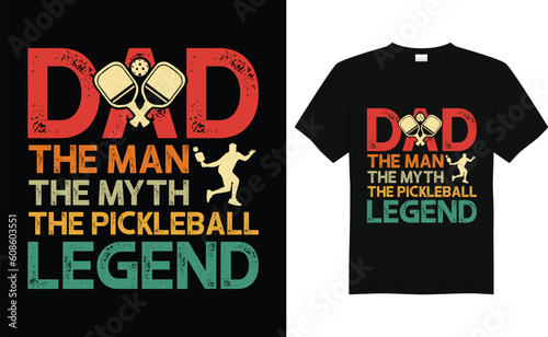 Dad The Man The Myth The Pickleball Legend,Funny Vintage Pickleball t shirt Design,Pickleball Lover Tshirt, Pickleball Gifts,Pickleball Player Shirt