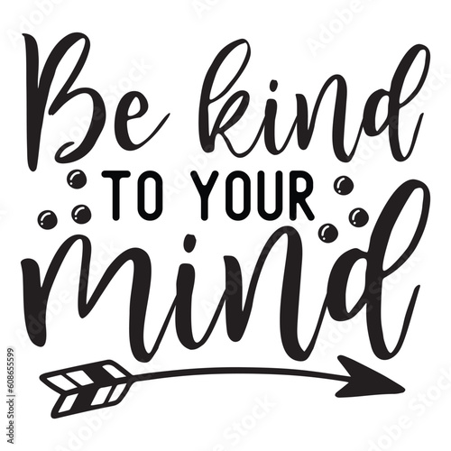 Be kind to your mind SVG