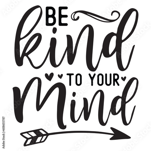 Be kind to your mind SVG