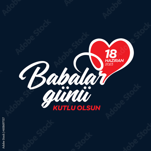 Happy Father's Day to all our fathers. Father's Day poster or flyer template on blue background. Happy International Father's Day. Billboard, Poster, Social Media, Greeting Card template. Kutlu olsun