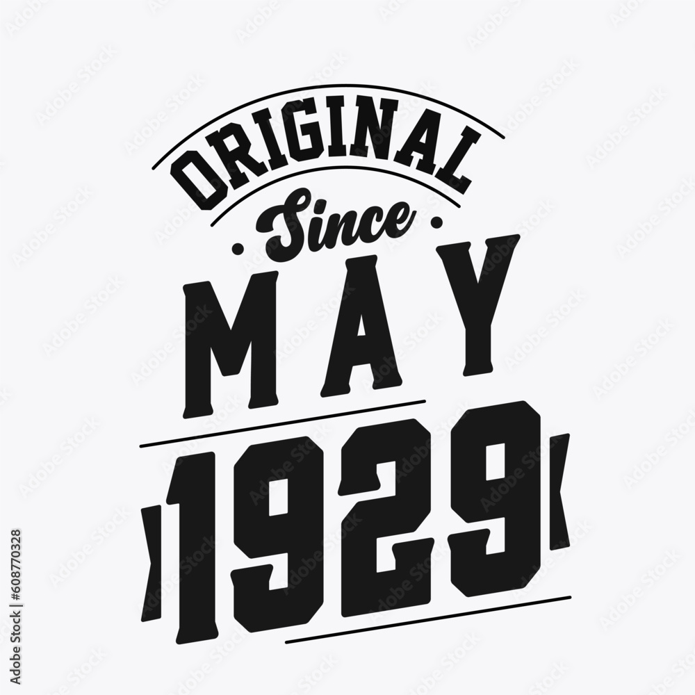Fototapeta premium Born in May 1929 Retro Vintage Birthday, Original Since May 1929