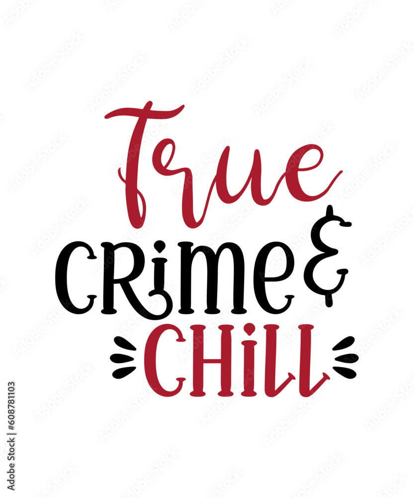 true-crime-svg-bundle-murder-shows-svg-crime-shows-svg-true-crime