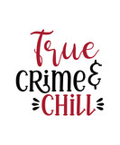 True Crime SVG Bundle, Murder Shows svg, crime shows svg, true crime fan svg, cut file for cricut, silhouette, svg png jpg