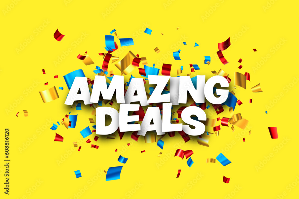 Amazing deals sign over colorful cut out foil ribbon confetti background.