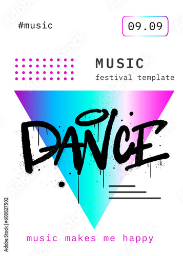 Editable poster for party, festival flyer, acid rave event. Graffiti text of Dance. Urban style of 1990s - 2000s. Template with abstract geometric gradient shapes and typography composition - Vector.