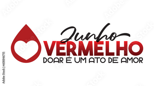 junho vermelho, doação de sangue,  doe sangue, , conscientização para a doação de sangue, doar é um ato de amor, campanha de doação de sangue photo