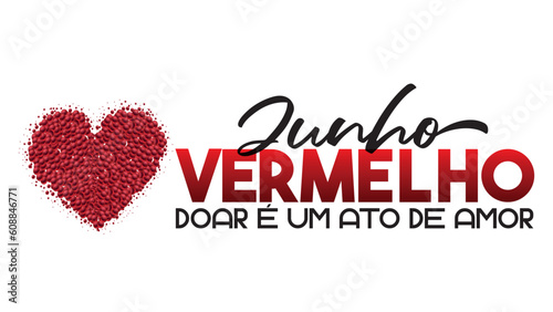 junho vermelho, doação de sangue,  doe sangue, , conscientização para a doação de sangue, doar é um ato de amor, campanha de doação de sangue photo