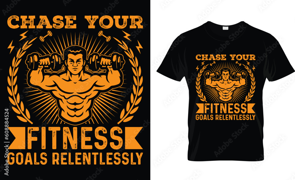 chase your fitness goals relentlessly t-shirt design vector template