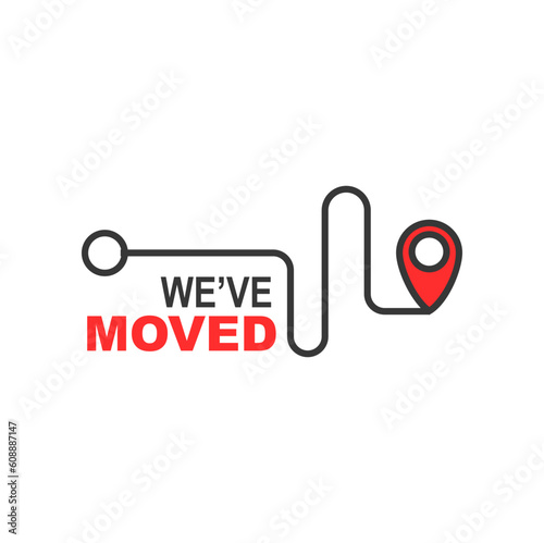 We have moved sign or label. Local business, shop or store relocation outline vector symbol, house move announcement or message with navigation map, route pinpoint thin line signs