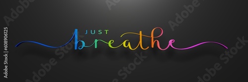 3D render of JUST BREATHE brush calligraphy banner on dark background