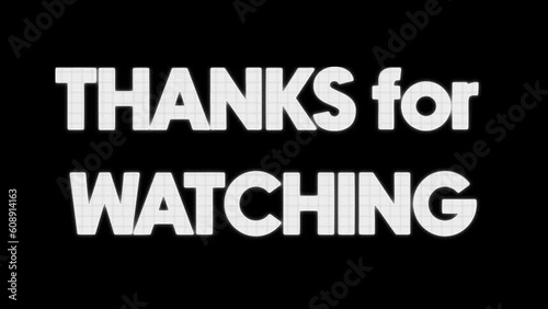 Animated Thanks for Watching text outro with outline reveal background. suitable for streams, gaming videos.