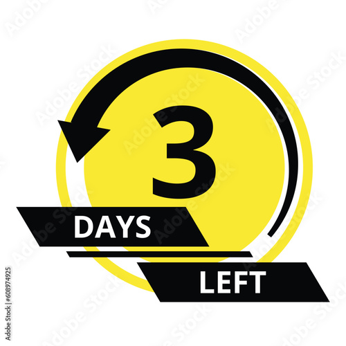 Countdown of days. Number 3 of days left to go. Promotional banner. Price offer promo deal timer, three day only. Stylized counter in black and yellow colors