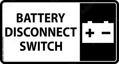Battery Disconnect Switch Sign On White Background