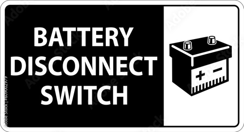Battery Disconnect Switch Sign On White Background