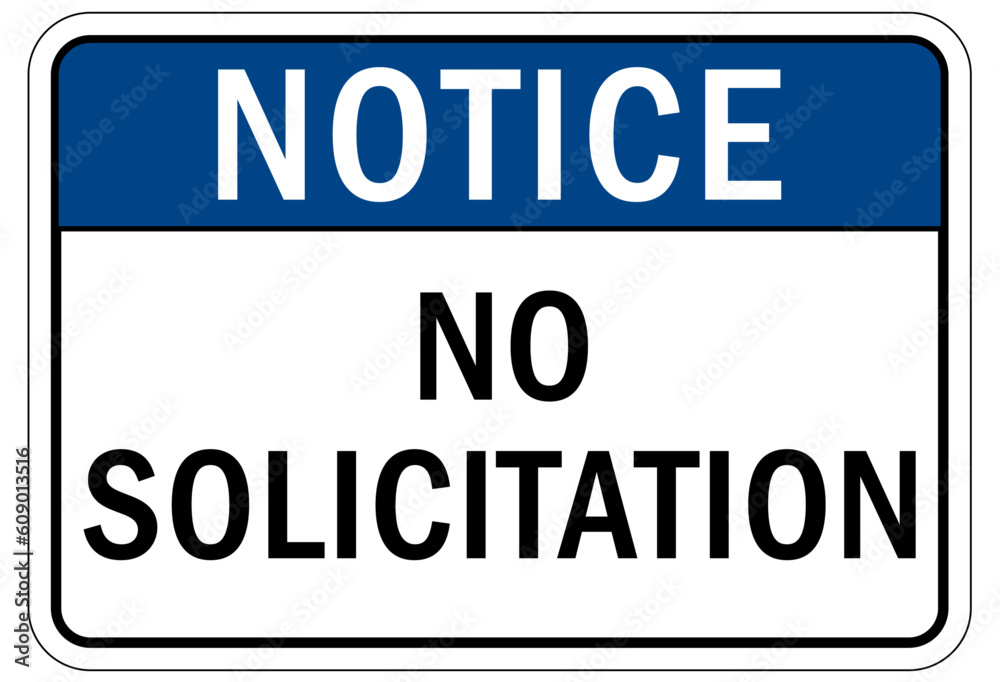 No soliciting warning sign and labels no solicitation