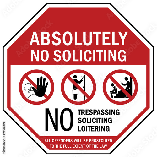 No soliciting warning sign and labels absolutely no solicitation