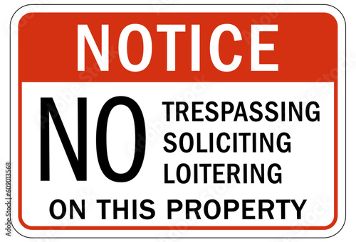 No soliciting warning sign and labels no trespassing, soliciting, loitering on this property