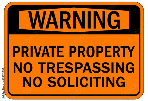 No soliciting warning sign and labels private property, no soliciting, no trespassing