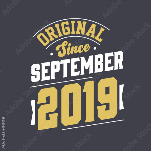 Original Since September 2019. Born in September 2019 Retro Vintage Birthday