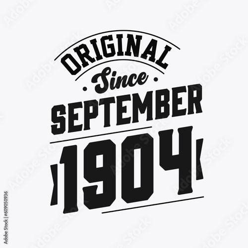 Born in September 1904 Retro Vintage Birthday  Original Since September 1904
