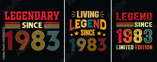 Living Legend Since 1983, Legendary Since 1983, Legend Since 1983 Limited Edition, T-shirt Design For Birthday Gift, Birthday Quotes Design