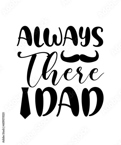 Father's Day SVG design, Dad SVG design, happy father's day
Dad My Anchor,
Forever Grateful Dad,
Daddy's boy,
Dad My Rock,
My First Hero,
Always There Dad,
Loving Father Figure,
Dad My Strength,
Heroi