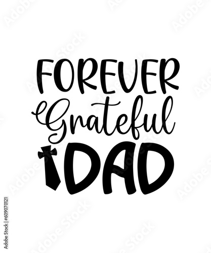 Father's Day SVG design, Dad SVG design, happy father's day
Dad My Anchor,
Forever Grateful Dad,
Daddy's boy,
Dad My Rock,
My First Hero,
Always There Dad,
Loving Father Figure,
Dad My Strength,
Heroi