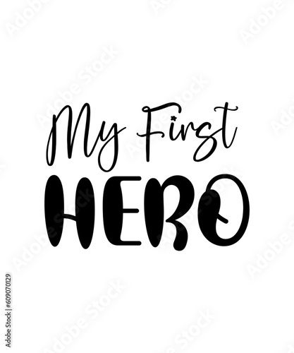 Father's Day SVG design, Dad SVG design, happy father's day
Dad My Anchor,
Forever Grateful Dad,
Daddy's boy,
Dad My Rock,
My First Hero,
Always There Dad,
Loving Father Figure,
Dad My Strength,
Heroi