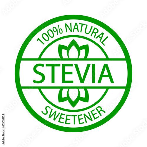 Stevia natural sweetener. Plant-based vegan food product label. Green round stamp. Logo or icon. Diet. Sticker. Vegetarian. Organic
