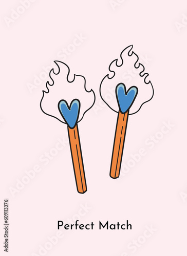 Two matches with hearts in romantic fire. Perfect match cartoon vector illustration. Card, gift tag or print design perfect for loved ones. Greeting card for partner romantic clipart. 