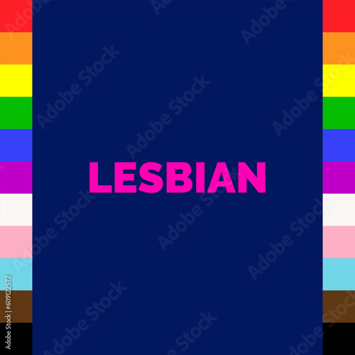 Lesbian Poster with LGBTQIAP+ Pride Flag Colours. 