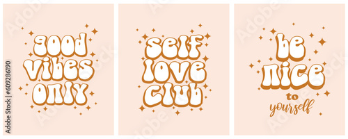 Groovy Retro 70s Style Vector Prints. Good Vibes Only. Self Love Club. Be Nice to Yourself. Soft RGB Colors. Gold-White Retro Lettering Text on a Beige Background with Stars. Trendy Boho Posters.