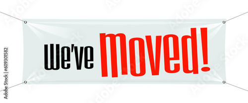We have moved