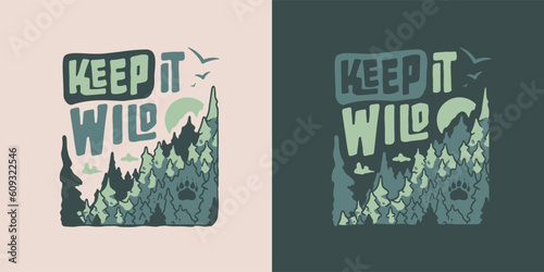 Outdoor wild camping print. Travel and adventure. Wanderlust summer forest explore hiking
