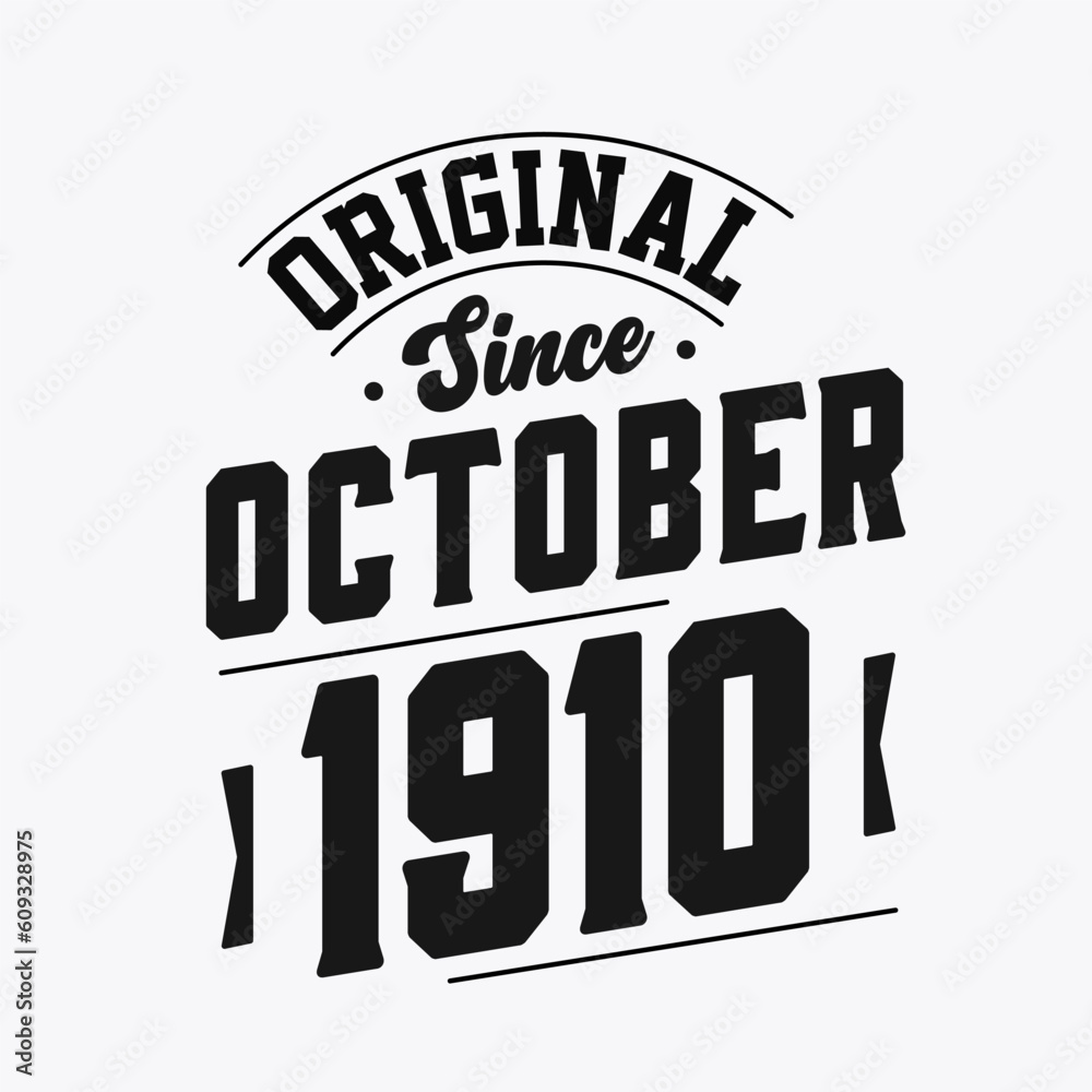 Fototapeta premium Born in October 1910 Retro Vintage Birthday, Original Since October 1910