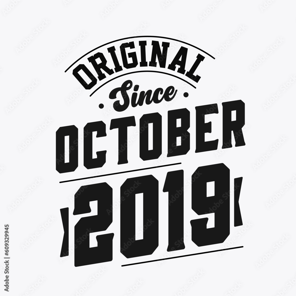 Fototapeta premium Born in October 2019 Retro Vintage Birthday, Original Since October 2019